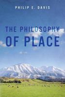 The Philosophy of Place 149953650X Book Cover