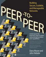 Peer-to-Peer: Building Secure, Scalable, and Manageable Networks 0072192844 Book Cover