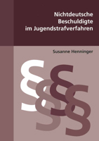 Nichtdeutsche Beschuldigte Im Jugendstrafverfahren 3825503860 Book Cover