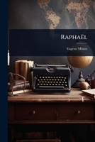 Raphaël (French Edition) 1023692872 Book Cover