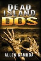 Dead Island: DOS 1530513367 Book Cover