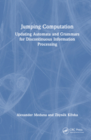 Jumping Computation: Updating Automata and Grammars for Discontinuous Information Processing 0367620936 Book Cover