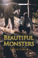 Beautiful Monsters 1984543180 Book Cover