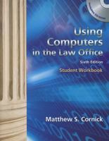 Workbook for Cornick's Using Computers in the Law Office, 6th 1439057125 Book Cover