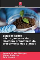 Estudos sobre microrganismos da rizosfera promotores do crescimento das plantas (Portuguese Edition) 3639728394 Book Cover