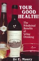 Your Good Health - Med Ben Win 0285630962 Book Cover