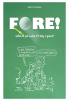 Fore! What do you mean it's only a game ? 2805208617 Book Cover