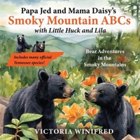Smoky Mountain ABCs: Bear Adventures in the Smoky Mountains B0F2JK874J Book Cover
