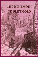The Behemoth of Brittigord B0H1P2NNFB Book Cover