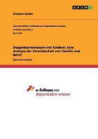 Doppelkarrierepaare mit Kindern: Eine Analyse der Vereinbarkeit von Familie und Beruf 3656541698 Book Cover