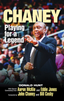 Chaney: Playing for a Legend 1572435801 Book Cover