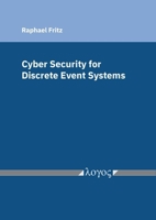 Cyber Security for Discrete Event Systems 3832557997 Book Cover