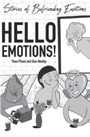 HELLO EMOTIONS!: Stories of Befriending Emotions 173245096X Book Cover