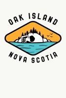 Oak Island Nova Scotia: Oak Island Nova Scotia Treasure, Mystery and Templar Noebook or Journal 1699301778 Book Cover