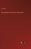 Das geistige Erwachen des Urmenschen (German Edition) 3563413835 Book Cover