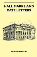 Hall Marks and Date Letters 1446518426 Book Cover