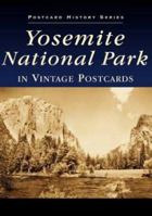 Yosemite National Park in Vintage Postcards 0738508845 Book Cover