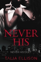 Never His B089D35SQJ Book Cover