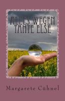 Alles wegen Tante Else 1500266345 Book Cover