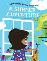 Grace and the Musical Willow Tree: A Summer Adventure 1504375025 Book Cover