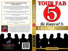 Your Fab 5: Change your circle, change your future, change your life 1960147021 Book Cover