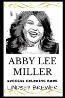 Abby Lee Miller Success Coloring Book (Abby Lee Miller Books) 1697207839 Book Cover