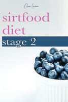 Sirtfood Diet Stage 2: A Guide to Kick-Start Your Skinny Gene, Get Lean Muscle and Burn Fat. 1801573263 Book Cover