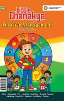 Little Chanakya And Disaster Management: -Do's & Don't- 9364300386 Book Cover