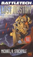 Battletech:  Lost Destiny 1555600948 Book Cover