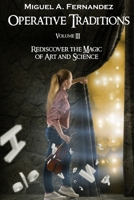 Operative Traditions: Rediscover the Magic of Art and Science B087647NV9 Book Cover