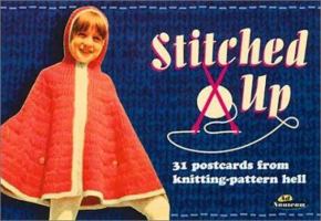 Stitched Up: Postcards from Knitting Pattern Hell (Ad Nauseam Postcard) 185375451X Book Cover