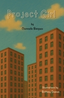 Project Girl (Memphis Parks Literacy Program) 1960853961 Book Cover
