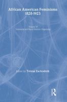 African American Feminisms 1828-1923, Volume 6 0415395437 Book Cover