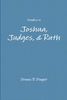 Studies in Joshua, Judges, & Ruth 138785450X Book Cover