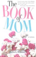 The Book of Mom 0977801810 Book Cover
