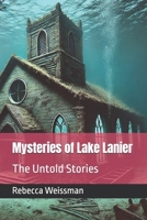 Mysteries of Lake Lanier: The Untold Stories B0DV3QV2ZH Book Cover