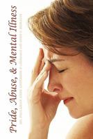 Pride, Abuse, & Mental Illness: A Series of Short Stories 1456739204 Book Cover