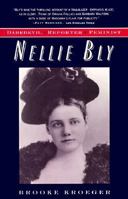 Nellie Bly: Daredevil, Reporter, Feminist 0812919734 Book Cover