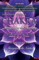 Sahasrara Chakra Awakening & Healing: Authentic Yoga Nidra Meditation (Great Yoga Books) 9198915495 Book Cover