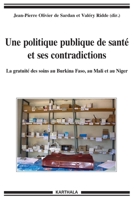 Une politique publique de santé et ses contradictions - la gratuité des soins au Burkina Faso, au Mali et au Niger 2811112227 Book Cover