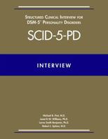 Structured Clinical Interview for DSM-5 Personality Disorders SCID-5-PD + Structures Clinical Interview for DSM-5 Screening Personality Questionnaire SCID-5-SPQ 1585624748 Book Cover