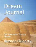 Dream Journal: Self-Awareness Through Dreams 1699071675 Book Cover