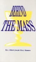 Behind the Mass 1891280279 Book Cover