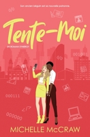 Tente-Moi : Une Comédie Romantique Au Bureau Avec le Meilleur Ami du Frère 1961373343 Book Cover