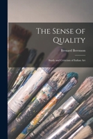 The Sense of Quality; Study and Criticism of Italian Art 1014374057 Book Cover
