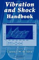 Vibration and Shock Handbook (Mechanical Engineering) 0849315808 Book Cover