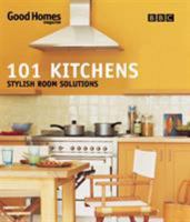 101 Kitchens: Stylish Room Solutions (101 Rooms)