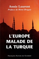 L'Europe malade de la Turquie (Histoire politique) (French Edition) 275540020X Book Cover