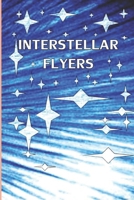 Interstellar Flyers 1700685414 Book Cover