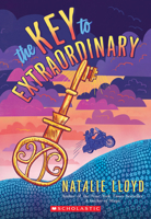 The Key to Extraordinary 0545552761 Book Cover